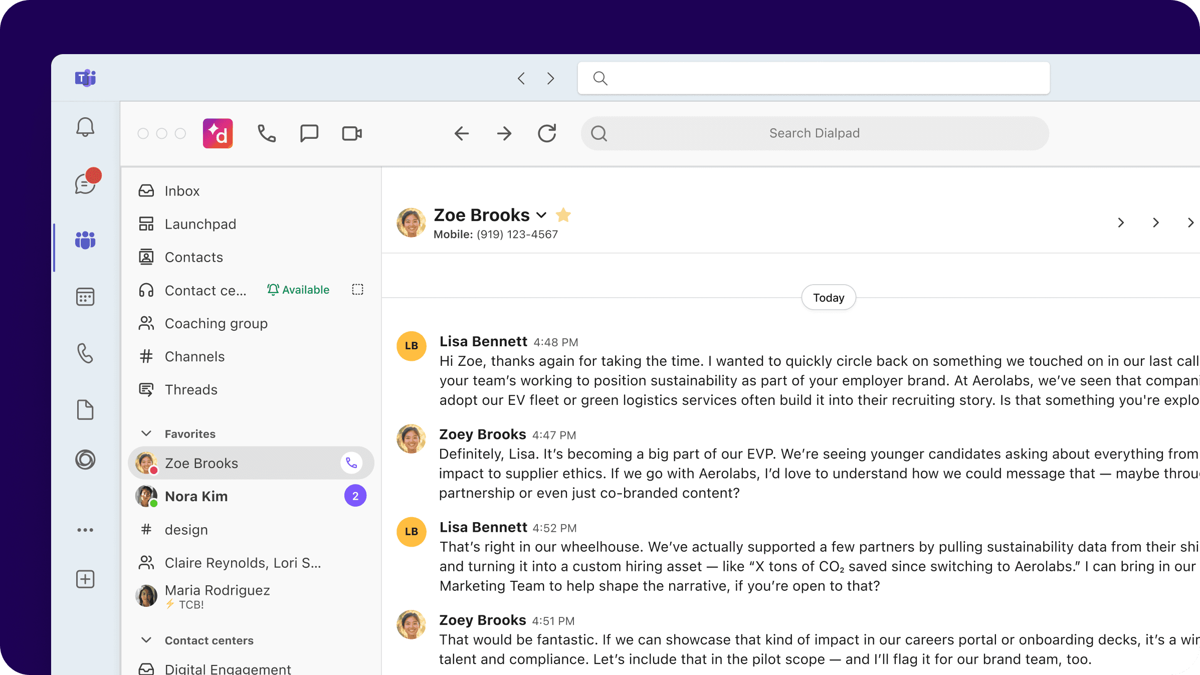 Text, call, and chat without leaving your active window